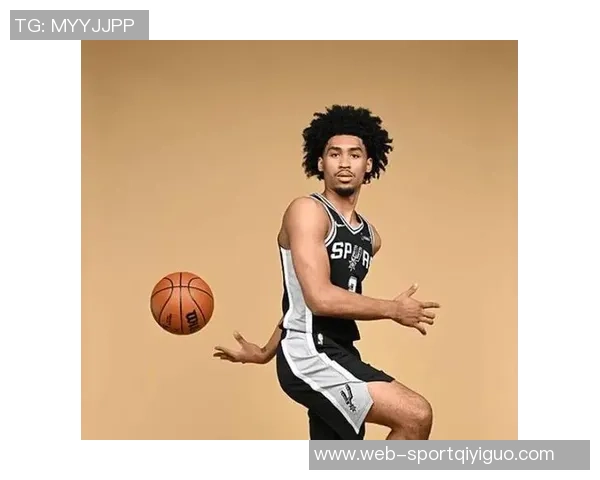 哈珀感慨被马刺选中是幸运之事感谢波波及管理层的友善支持